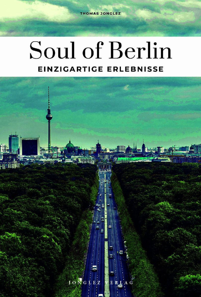 Soul of Berlin einzigartige Erlebnisse