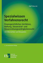 Spezialwissen Verfahrensrecht - Finanzgerichtliches Verfahren, Haftung, Steuerstraf- und Steuerordnungswidrigkeitenrecht