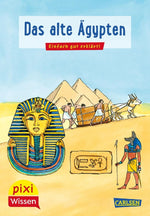 Pixi Wissen 73: VE5 Das alte Ägypten