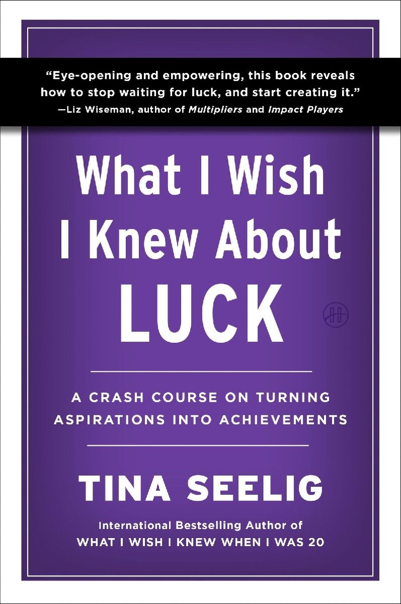 What I Wish I Knew About Luck