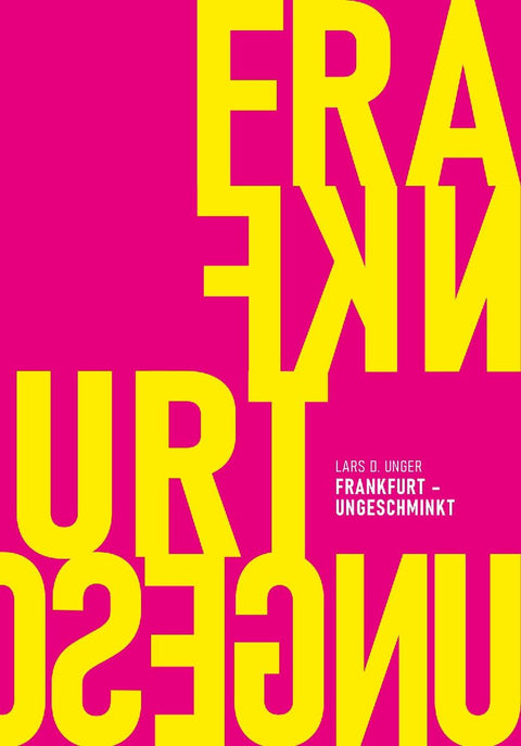 Frankfurt ungeschminkt