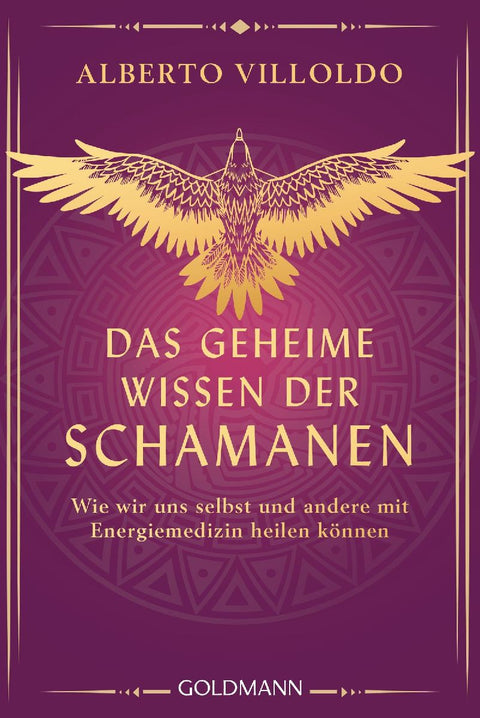 Das geheime Wissen der Schamanen