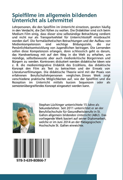 Spielfilme im allgemein bildenden Unterricht als Lehrmittel