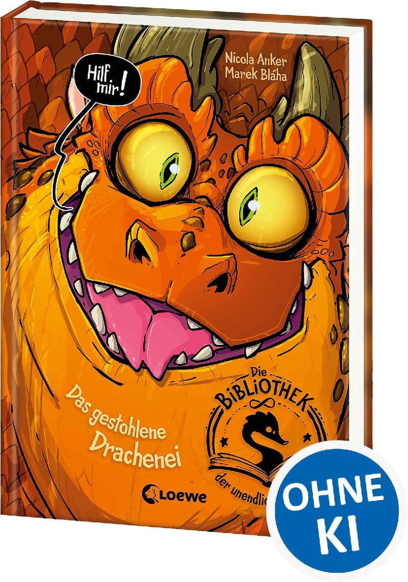 Die Bibliothek der unendlichen Abenteuer (Band 1) - Das gestohlene Drachenei
