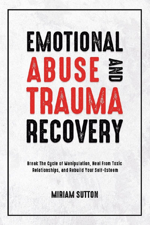 Emotional Abuse and Trauma Recovery