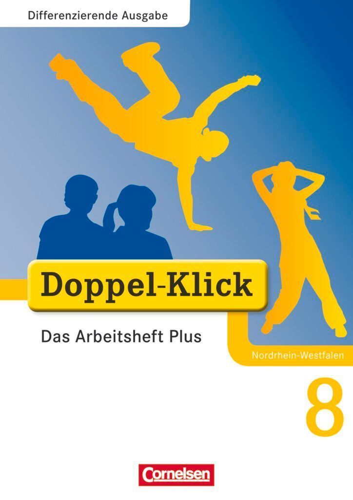 Doppel-Klick - Differenzierende Ausgabe Nordrhein-Westfalen. 8. Schuljahr. Das Arbeitsheft Plus