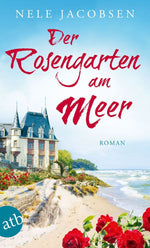 Der Rosengarten am Meer
