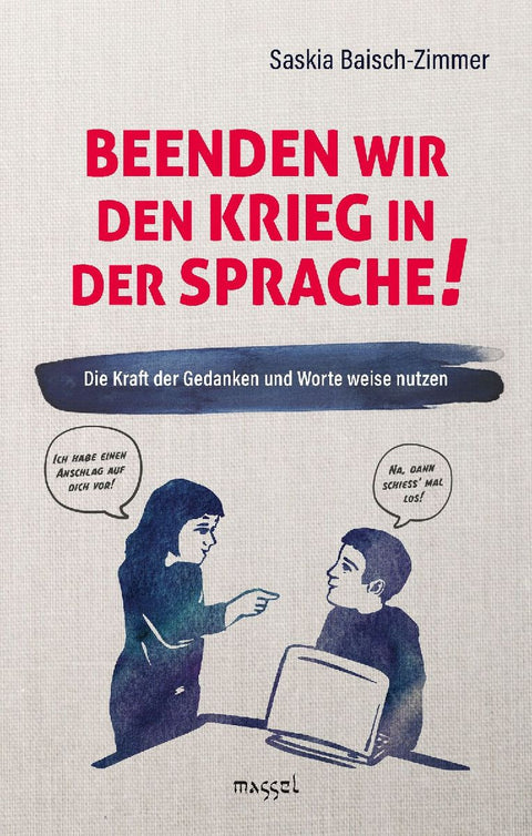 Beenden wir den Krieg in der Sprache!