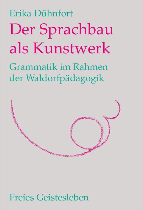 Der Sprachbau als Kunstwerk