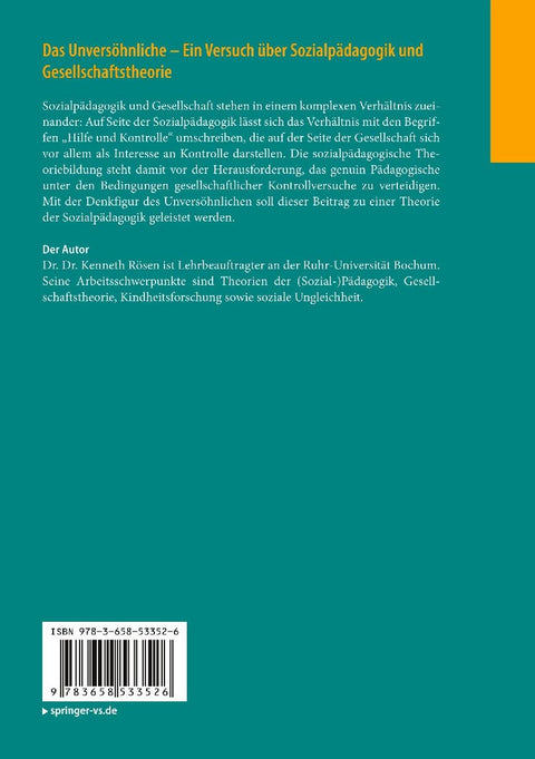 Das Unversöhnliche - Ein Versuch über Sozialpädagogik und Gesellschaftstheorie