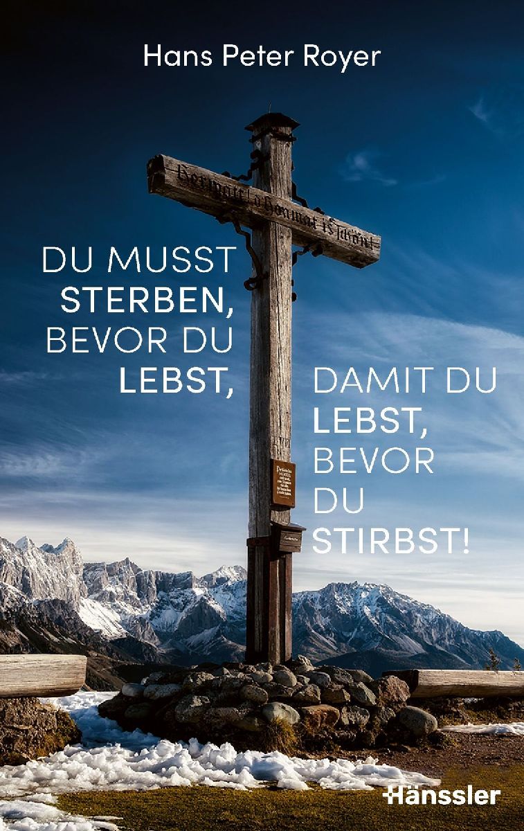 Du musst sterben, bevor du lebst, damit du lebst, bevor du stirbst!