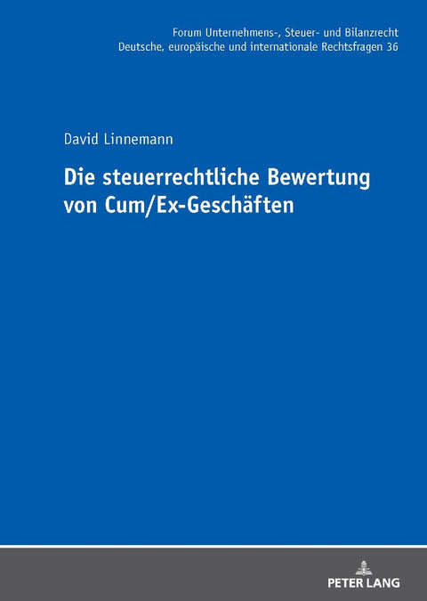Die steuerrechtliche Bewertung von Cum/Ex-Geschäften