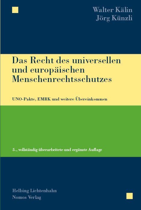 Das Recht des universellen und europäischen Menschenrechtsschutzes