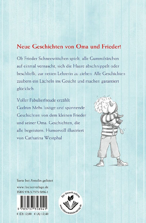 'Oma', schreit der Frieder, 'ich hab meine Lehrerin lieber!'