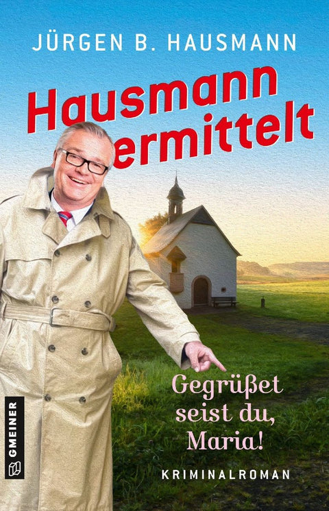 Hausmann ermittelt - Gegrüßet seist du, Maria!