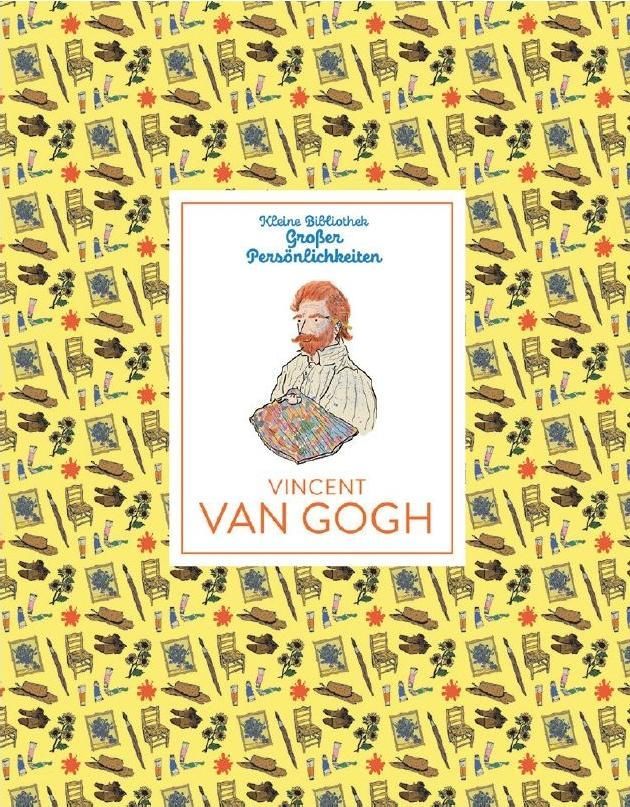 Kleine Bibliothek großer Persönlichkeiten: Vincent van Gogh