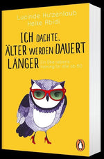 Ich dachte, älter werden dauert länger (Innenansicht)