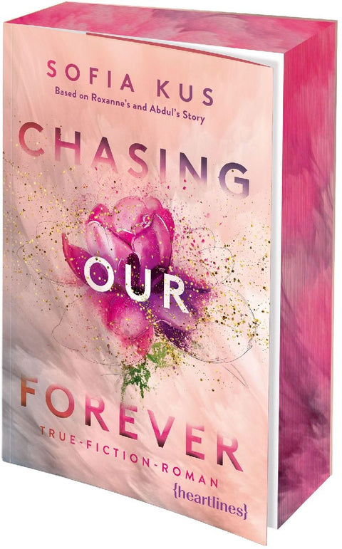 Chasing Our Forever - Based on Roxy's & Abdul's Story