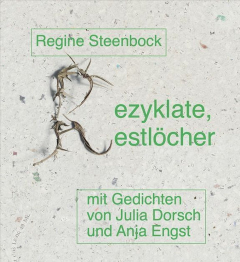 Rezyklate, Restlöcher