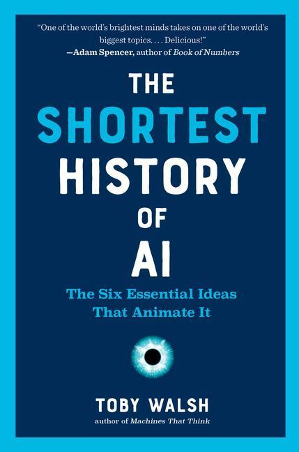 The Shortest History of AI