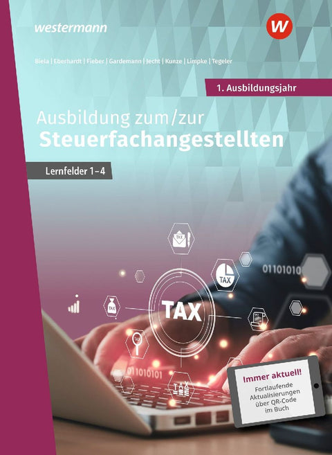 Ausbildung zum/zur Steuerfachangestellten. 1. Ausbildungsjahr Schulbuch