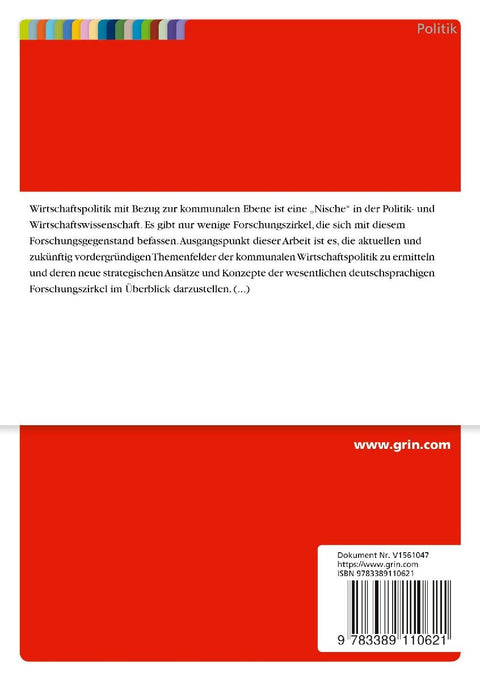 Kommunale Wirtschaftspolitik. Strategische Ansätze und Forschungstrends für aktuelle und zukünftige Herausforderungen