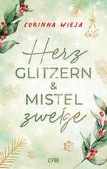 Herzglitzern und Mistelzweige (Innenansicht)