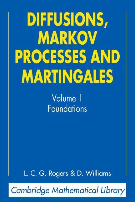 Diffusions, Markov Processes, and Martingales