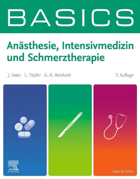 BASICS Anästhesie, Intensivmedizin und Schmerztherapie