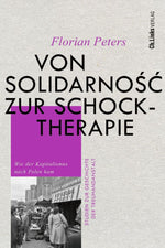 Von Solidarnosc zur Schocktherapie