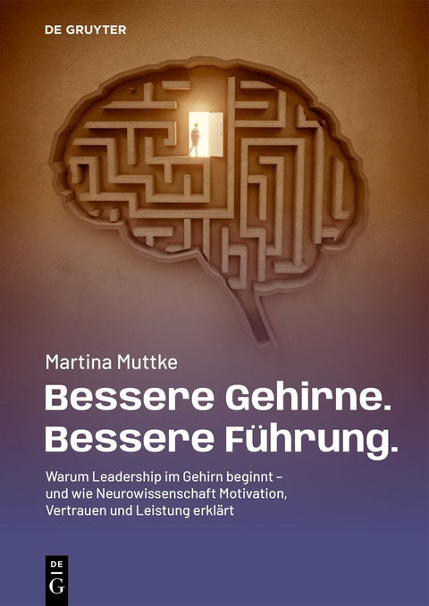 Bessere Gehirne. Bessere Führung.
