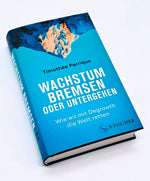 Wachstum bremsen oder untergehen