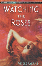 Watching The Roses