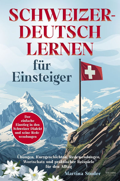 Schweizerdeutsch lernen für Einsteiger