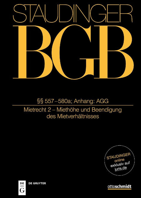 Staudingers Kommentar zum BGB §§ 557-580a. Anhang AGG (Mietrecht 2 - Miethöhe und Beendigung des Mietverhältnisses)