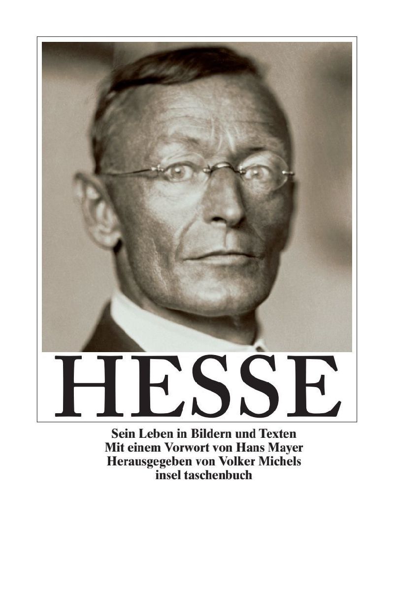Hesse. Sein Leben in Bildern und Texten