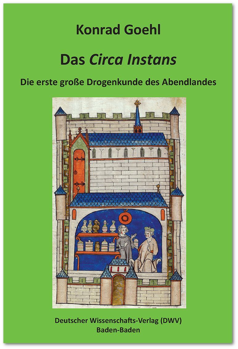 Das 'Circa Instans'. Die erste große Drogenkunde des Abendlandes