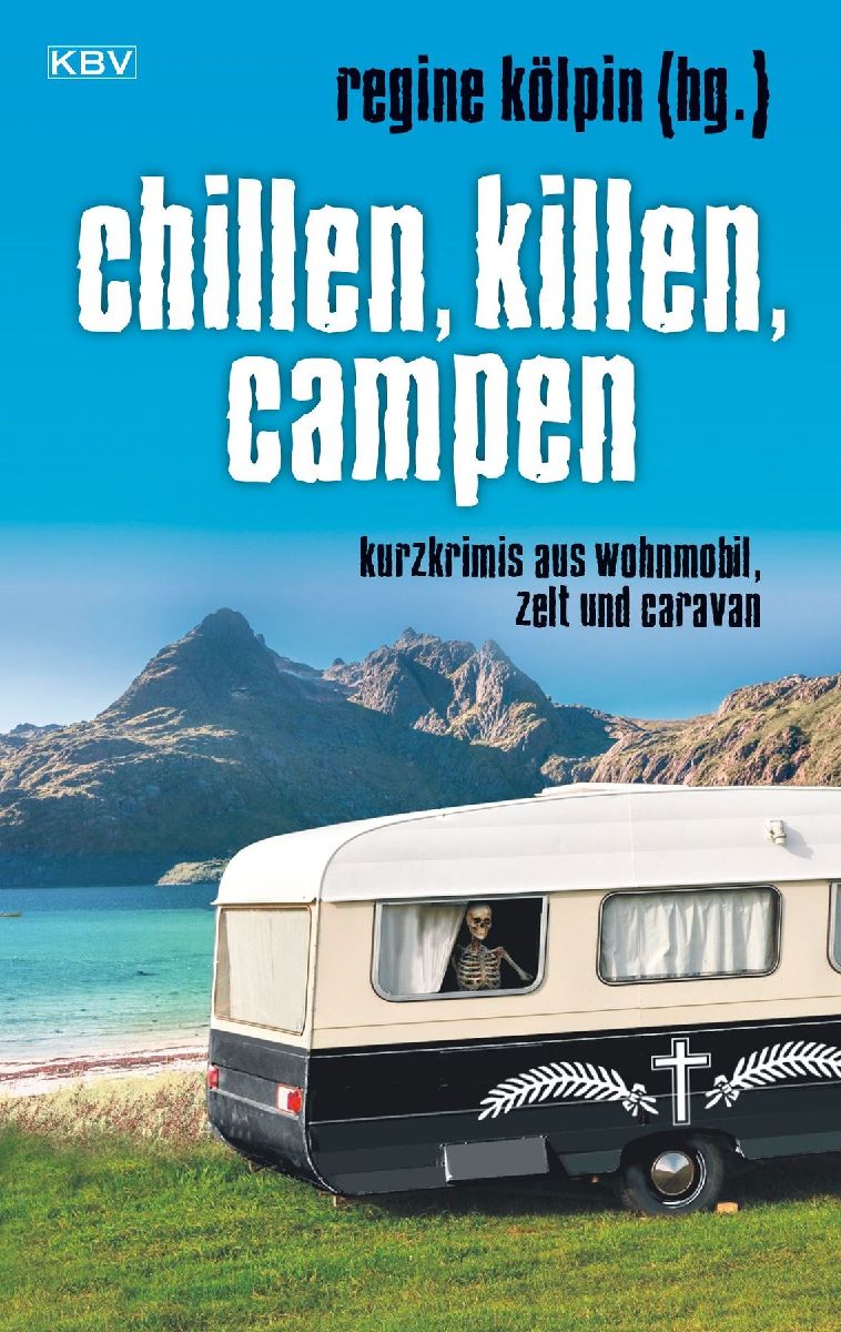 Chillen, killen, campen