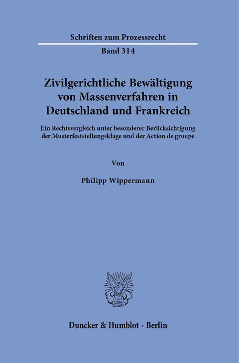 Zivilgerichtliche Bewältigung von Massenverfahren in Deutschland und Frankreich