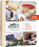 Wir in Bayern - Das Backbuch