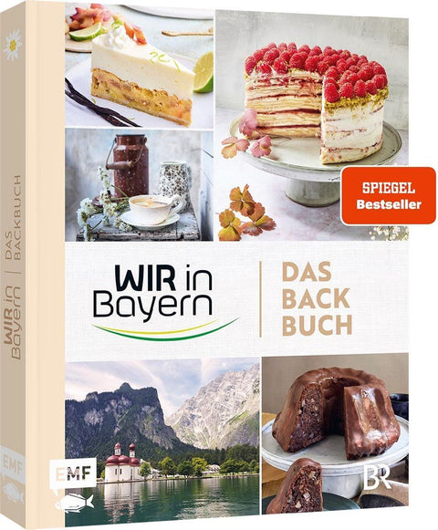 Wir in Bayern - Das Backbuch