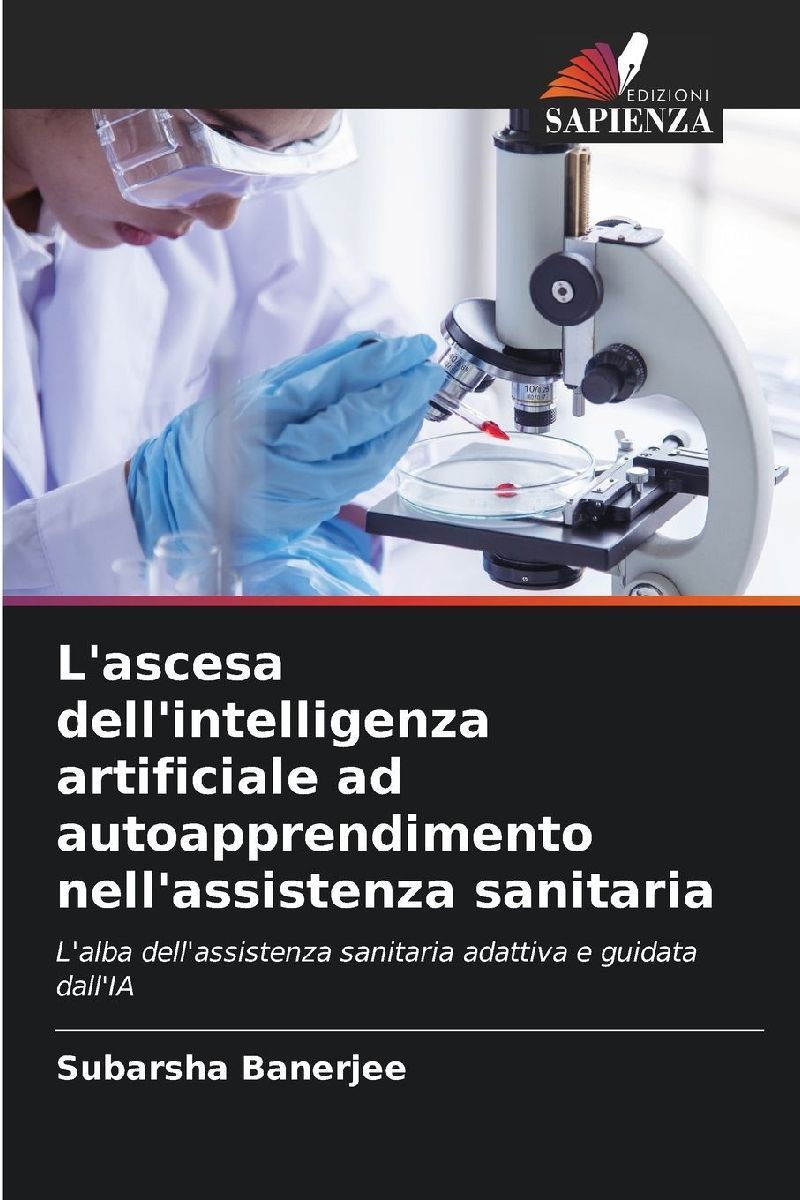 L'ascesa dell'intelligenza artificiale ad autoapprendimento nell'assistenza sanitaria