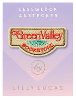 Leseglück-Anstecker 'Green Valley Bookstore'