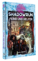 Shadowrun: Feind und Helfer (Hardcover)