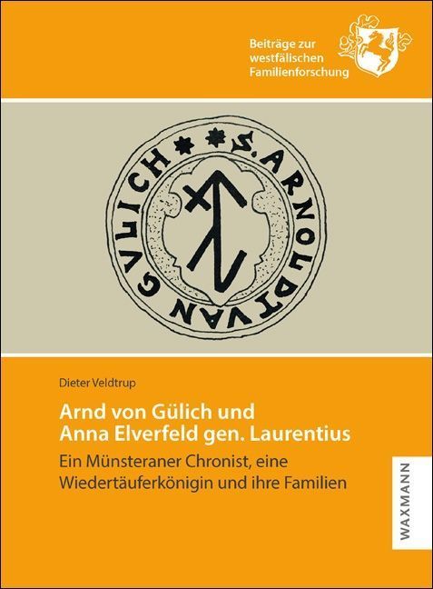 Arnd von Gülich und Anna Elverfeld gen. Laurentius