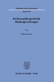 Rechtswegübergreifende Bindungswirkungen