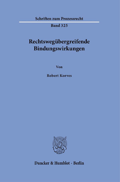 Rechtswegübergreifende Bindungswirkungen