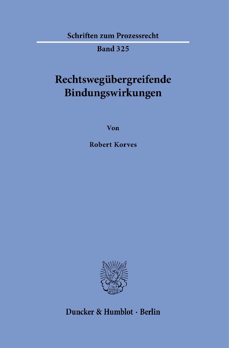Rechtswegübergreifende Bindungswirkungen