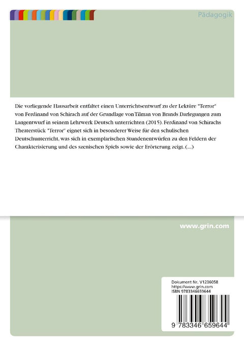 Ferdinand von Schirachs "Terror" im Deutschunterricht einer 10. Klasse (Gesamtschule). Verurteilung oder Freispruch?