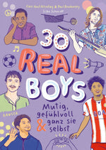 30 Real Boys - mutig, gefühlvoll und ganz sie selbst